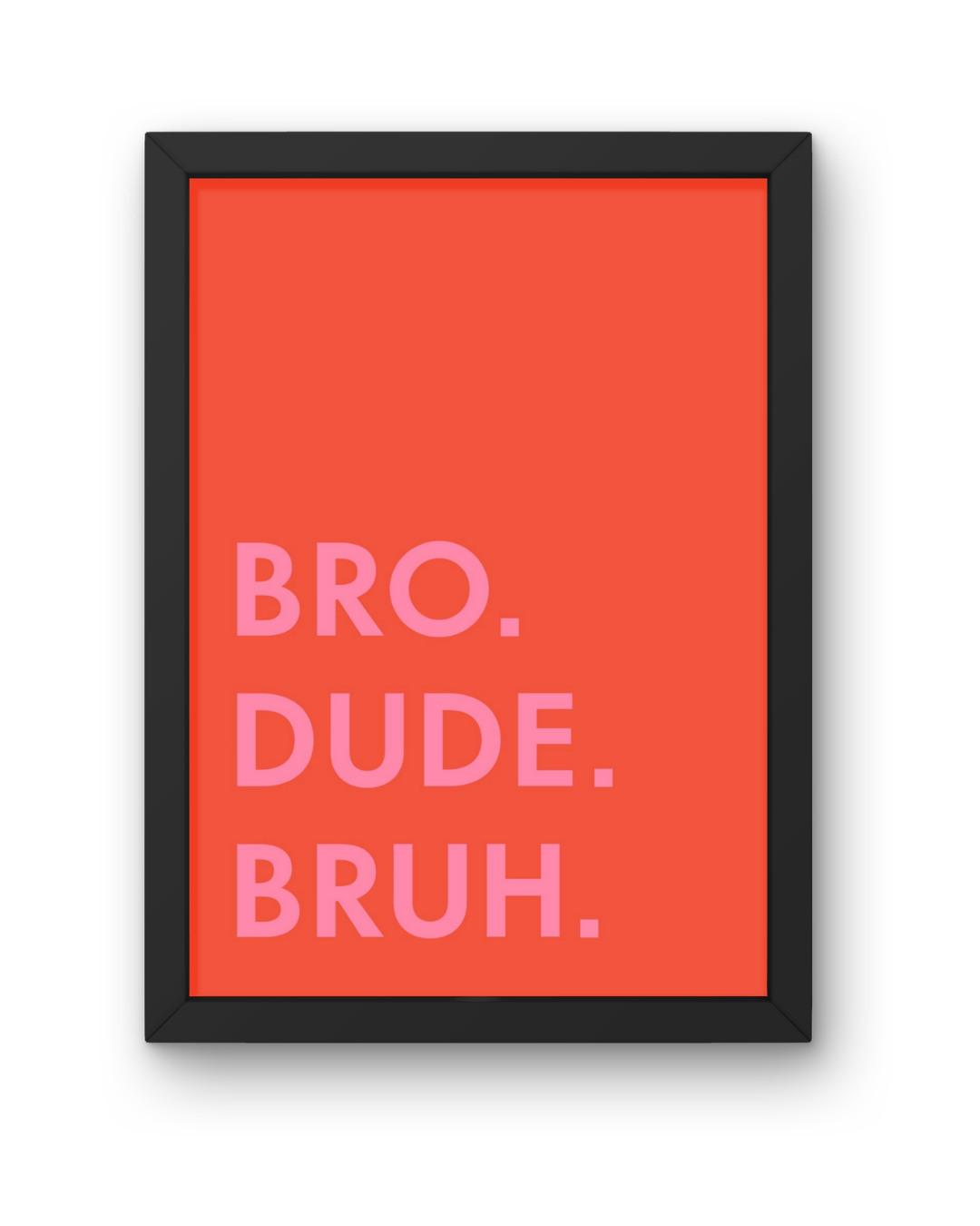 Bruh - Art Print