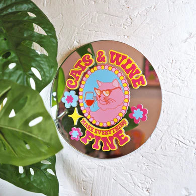 Cats and wine make everything fine Mini disc mirror
