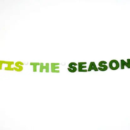 Tis the season felt garland