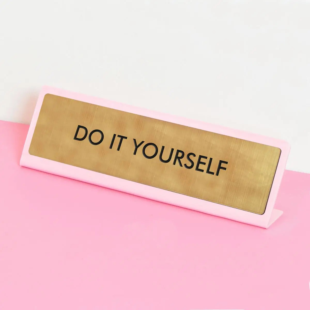 Do it yourself Desk Sign