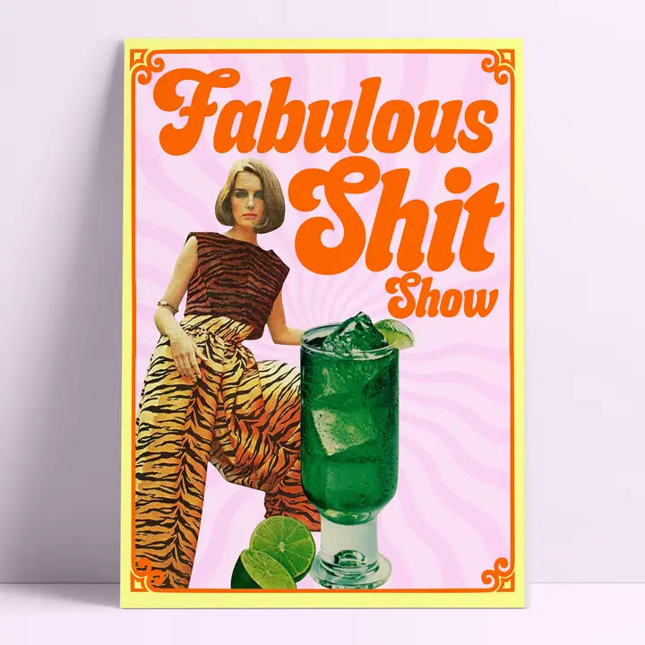 Fabulous Shit Show Collage Wall Print A4 print-Top 30 Art-Little Fish Co.
