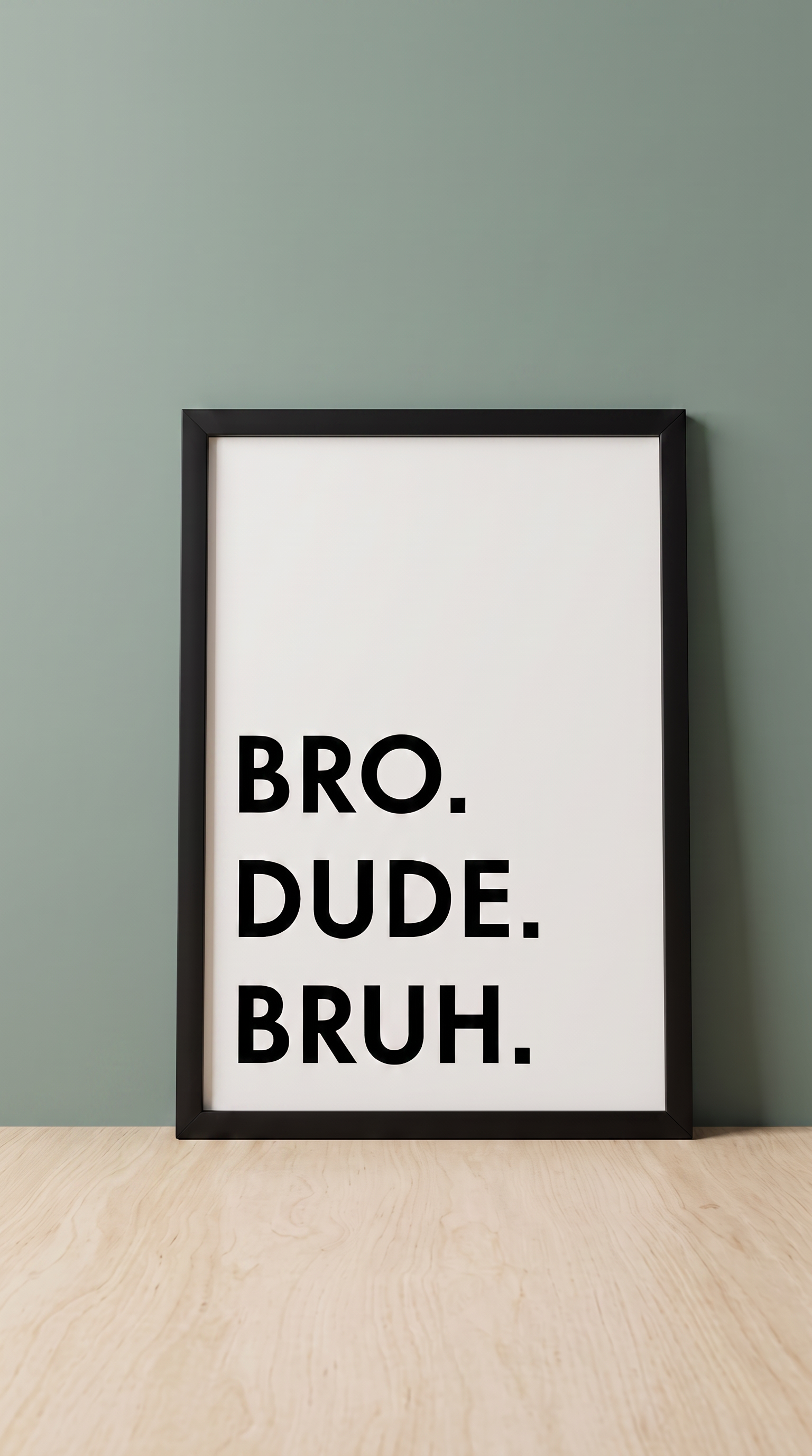 Bruh - Art Print