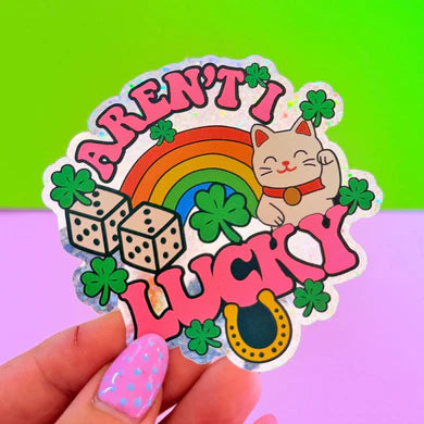 Arent I lucky Holographic sticker-Little Fish Co.