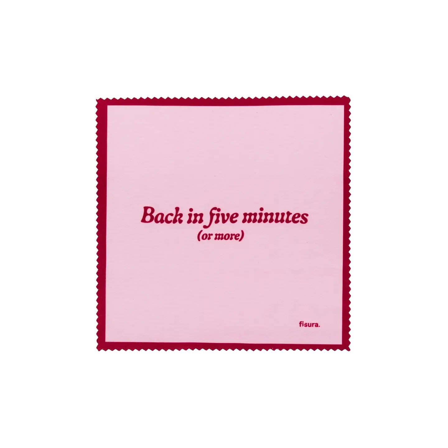 Back In Five Minutes Sunglasses
