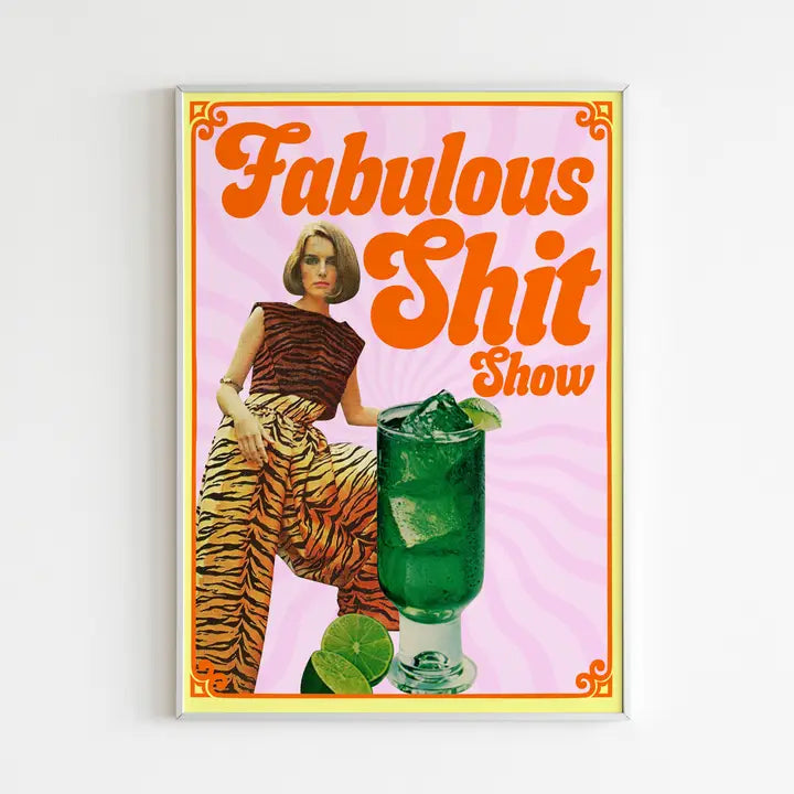 Fabulous Shit Show Collage Wall Print A4 print-Top 30 Art-Little Fish Co.