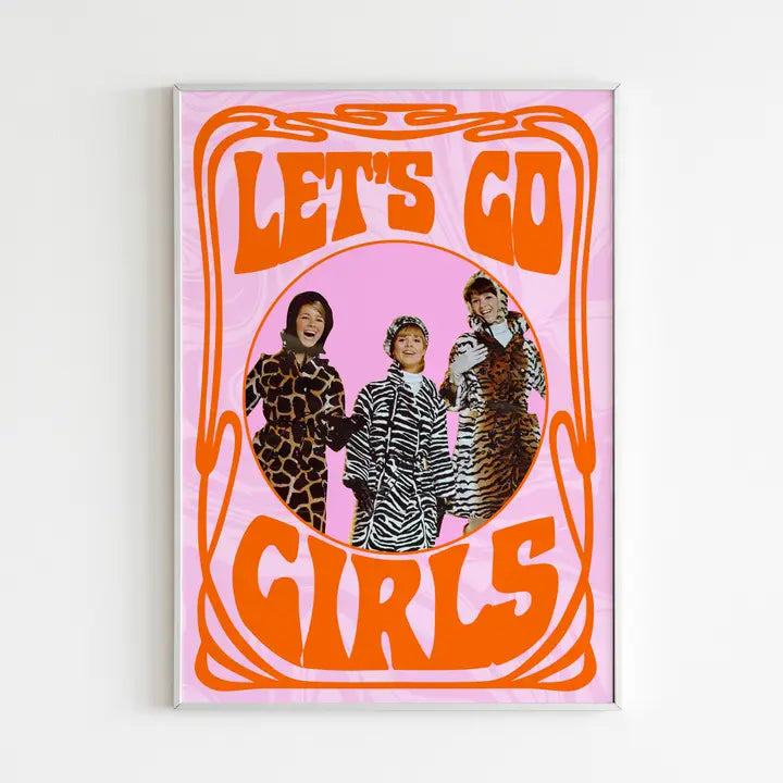 Let's go girls A4 print-Top 30 Art-Little Fish Co.